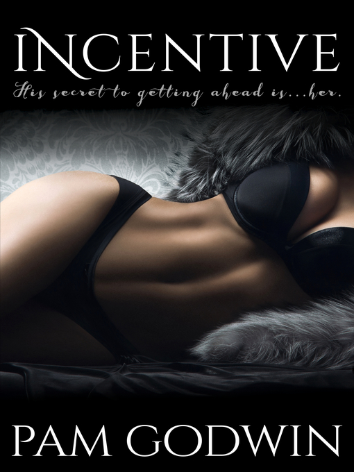 Title details for Incentive by Pam Godwin - Available
